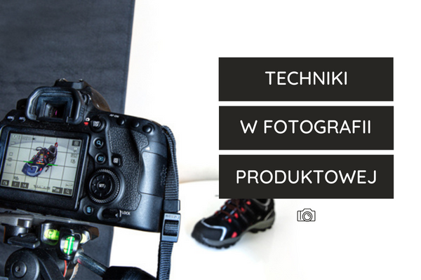 Techniki stosowane w fotografii produktowej