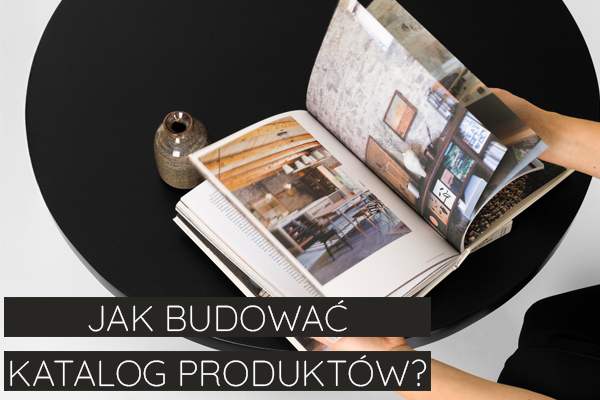 Jak budować katalog produktów