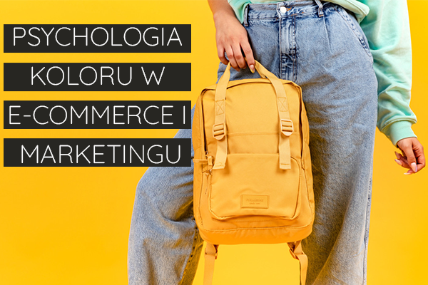 Psychologia koloru w e-commerce i marketingu
