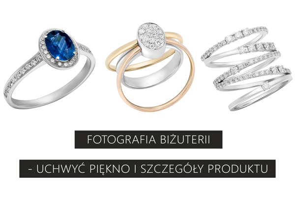 Fotografia biżuterii - uchwycić piękno i szczegóły produktów
